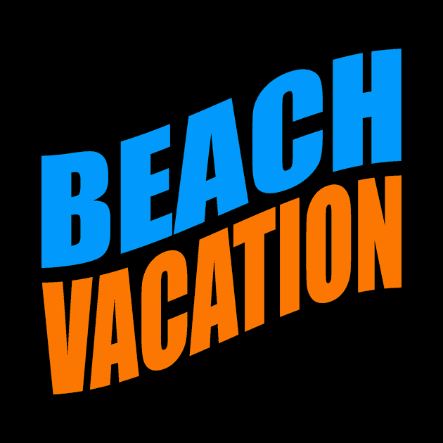 Beach vacation by Evergreen Tee