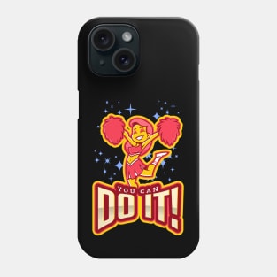 You Can Do It! Phone Case