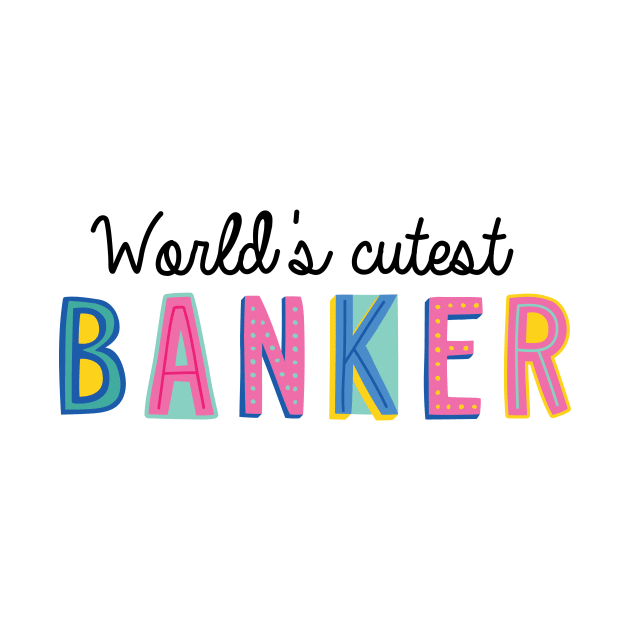 Banker Gifts | World's cutest Banker by BetterManufaktur