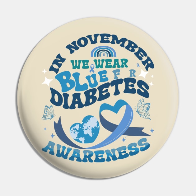 In November We Wear Blue Diabetes Awareness Month Gifts Pin by rhazi mode plagget