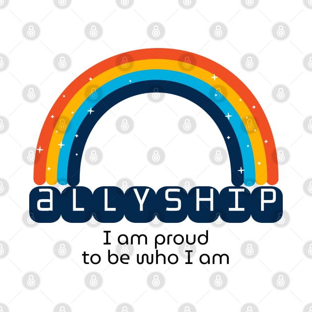 Allyship - Proud to be who I am by jellytalk