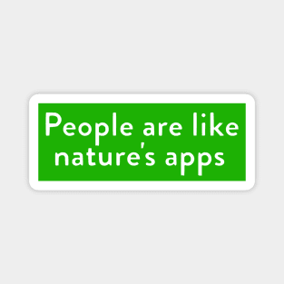 People = Nature's Apps Magnet