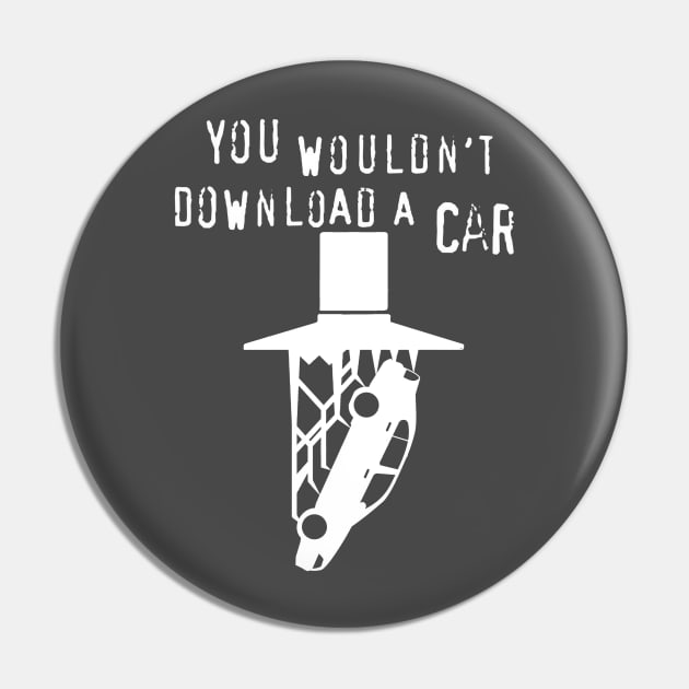 You wouldn't download a car Pin by Lebaje