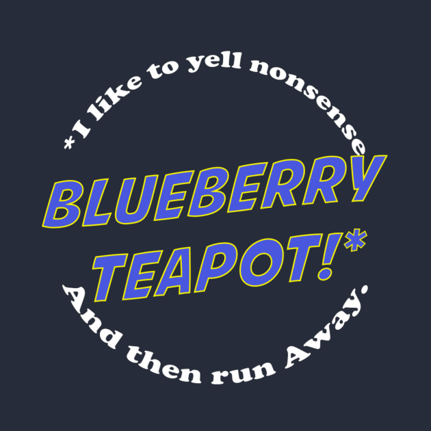 Blueberry Teapot! by McGeesTees