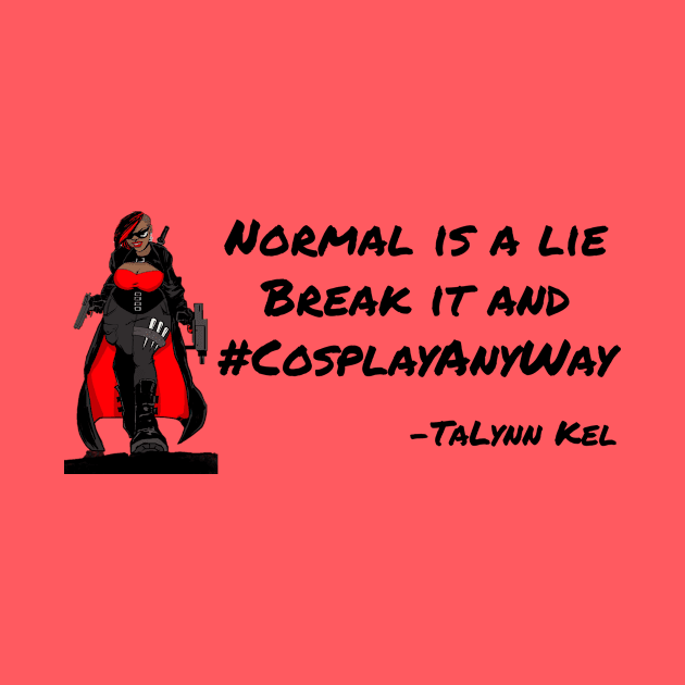 Normal is a Lie by TaLynn Kel's Favorite Things