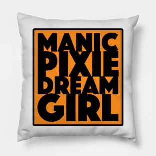 Manic Pixie Dream Girl Pillow