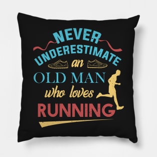 Never Underestimate An Old Man Who Loves Running Grandpa Pillow