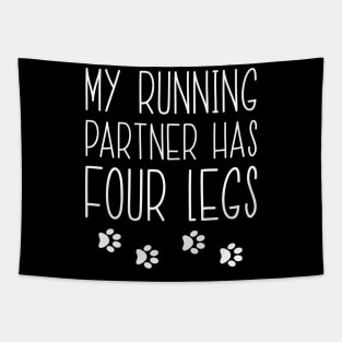 My Running Partner Has Four Legs Tapestry