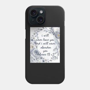 HEBREWS 13:5 Phone Case