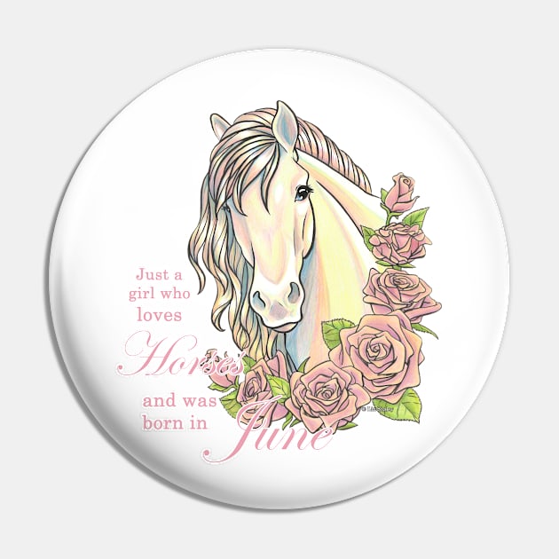 Girl Who Loves Horses Born in June Pin by lizstaley