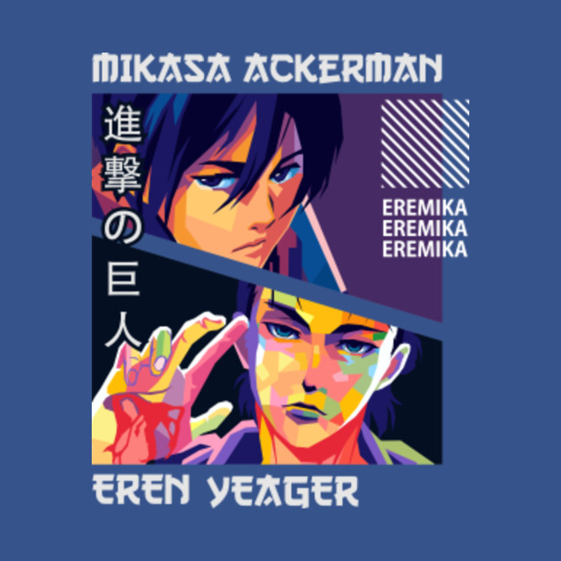 Disover Mikasa and Eren yeager - Attack On Titan - T-Shirt