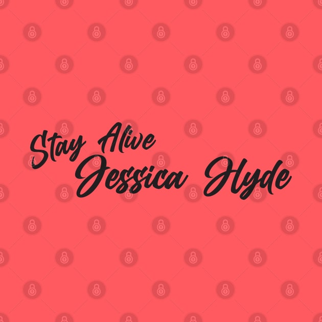 Stay Alive Jessica Hyde - Utopia by TipsyCurator