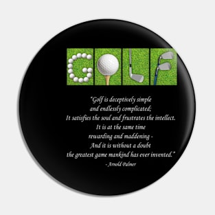 Golf Is Deceptively Simple And Endlessly Complicated Pin