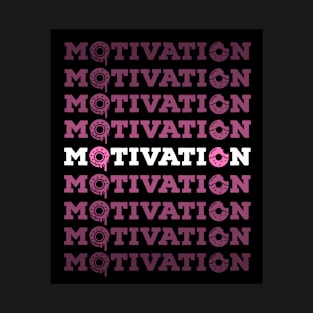 Motivation Donuts T-Shirt