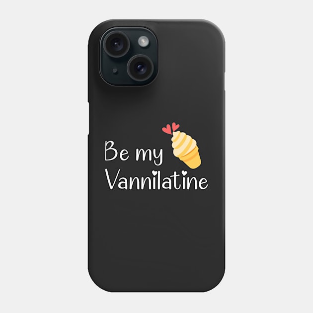 Be my vannilatine - valentine day Phone Case by zaiynabhw