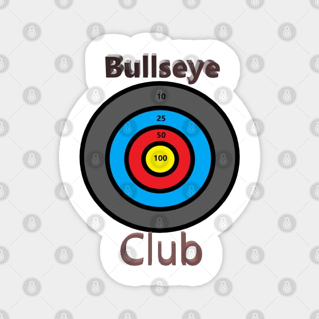 Bullseye Club Magnet by Uberhunt Un-unique designs