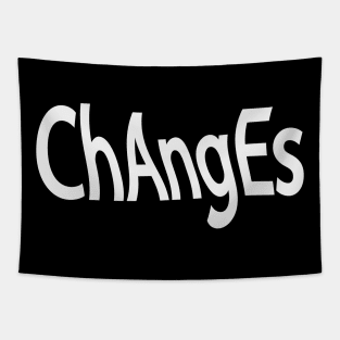 Changes changing artistic typography Tapestry