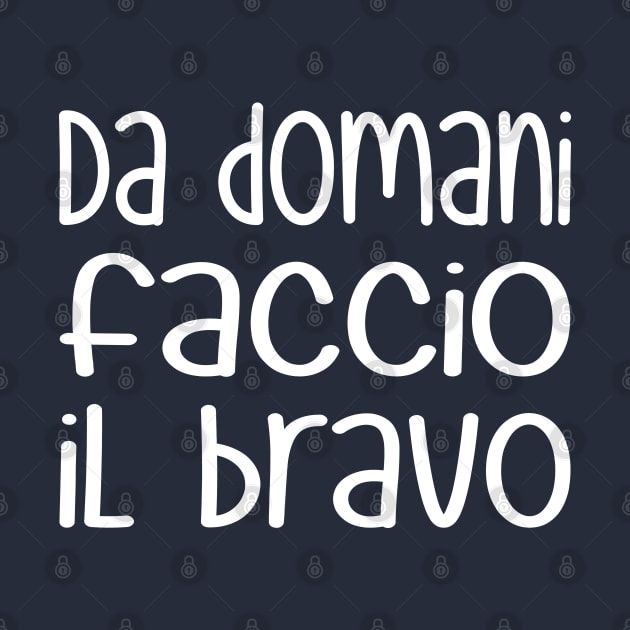 Da domani faccio il bravo - Starting tomorrow, I'll be good (white) by Babush-kat