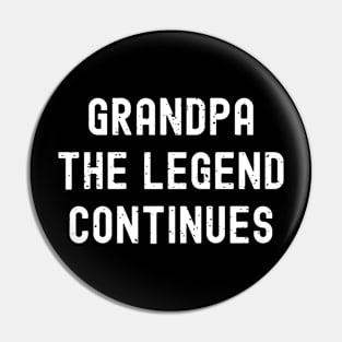 Grandpa The Legend Continues Pin