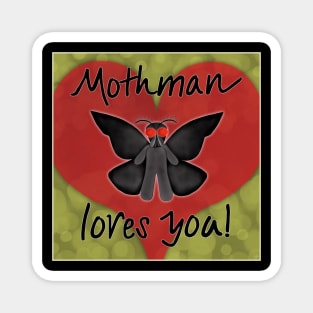 Mothman Loves You Magnet