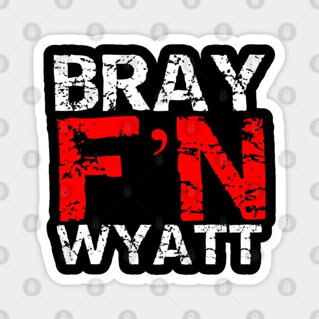 Bray F'N Wyatt! Magnet by capognad