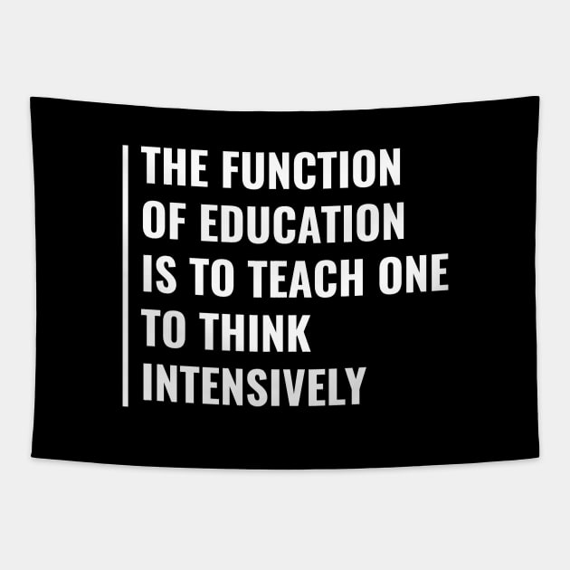 Education Help Think Intensively. Education Quote Tapestry by kamodan