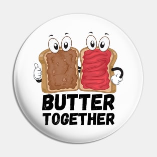 Butter together Pin