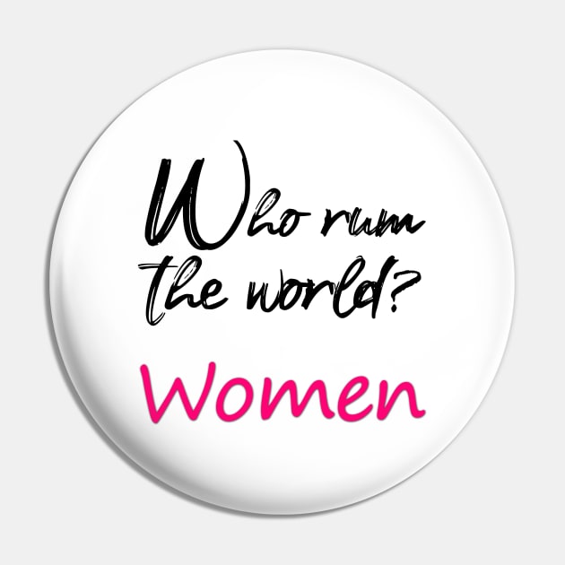 who run the world ? women Pin by sarahnash