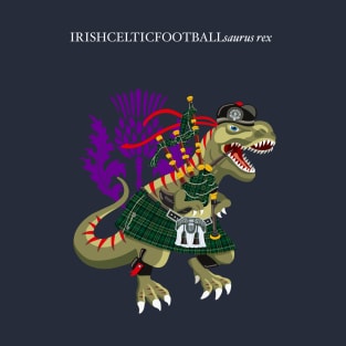 Clanosaurus Rex IRISHCELTICFOOTBALLsaurus Plaid Irish Celtic Football Ireland Family Tartan T-Shirt