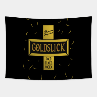 Goldslick Vodka - That’s classy! Tapestry