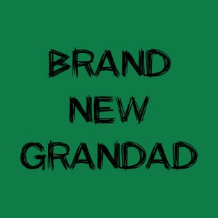 Brand new grandad T-Shirt