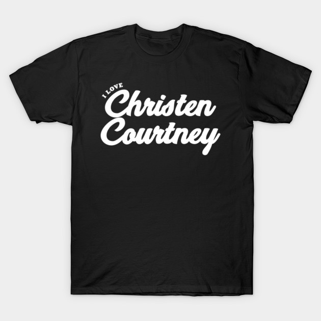 I Love Christen Courtney Celebrity T Shirt Teepublic