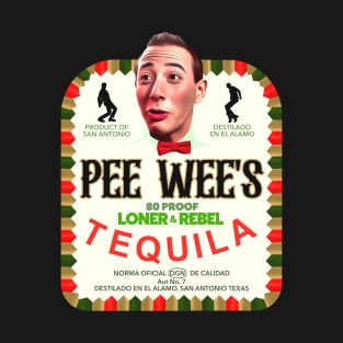 Pee Wee Herman's Tequila T-Shirt