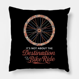 It's Not About the Destination Pillow