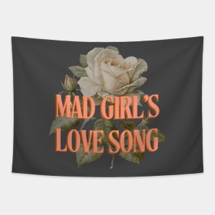 Mad Girl's Love Song Tapestry