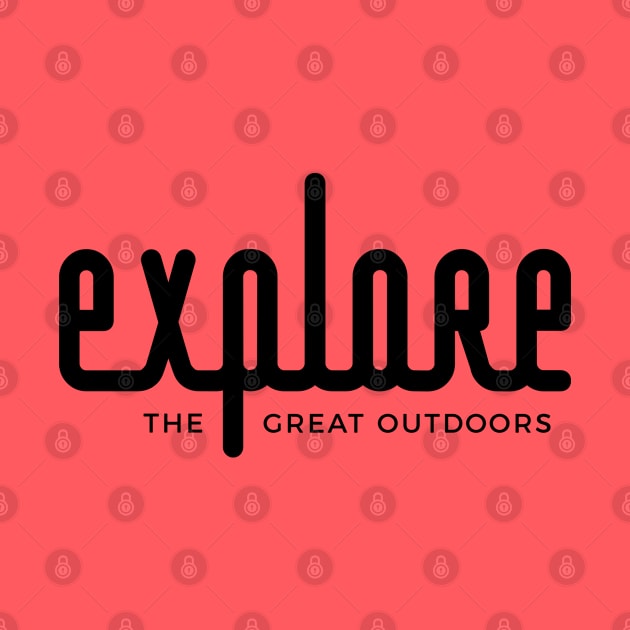 Explore the great outdoors by RainShineDesign