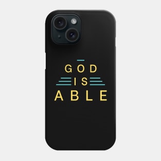 God Is Able | Christian Typography Phone Case