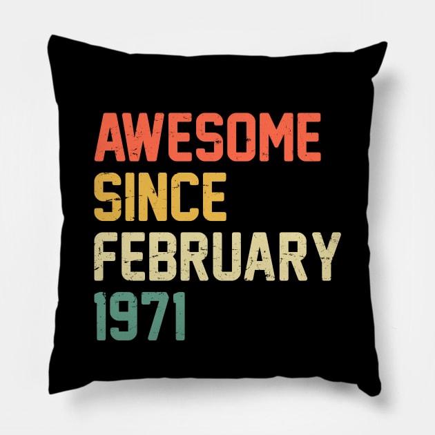 Awesome Since February 1971 Pillow by ricardotito