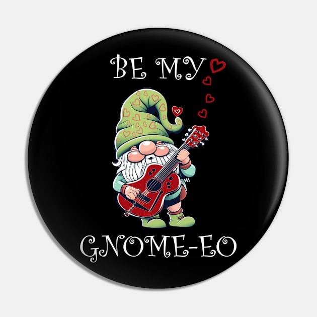 Cute Gnome Be My Gnome-Eo Valentine Pin by tamdevo1