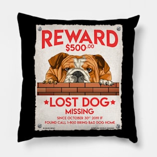 Missing Dog English Bulldog Canine Animal Lover's Novelty Gift Pillow