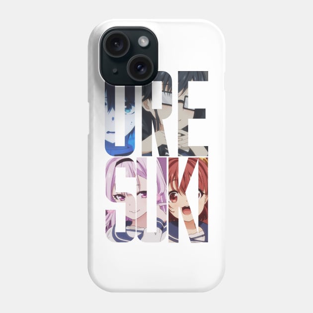 Oresuki - Are You The Only One Who Loves Me? Phone Case by Shiromaru