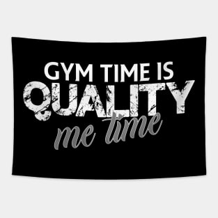 Gym time is quality me time Tapestry