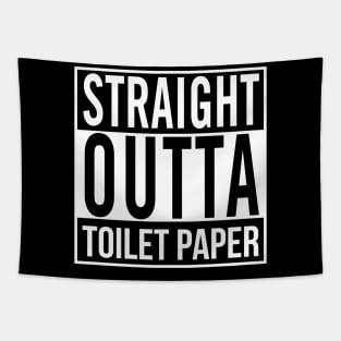 Straight Outta Toilet Paper Tapestry