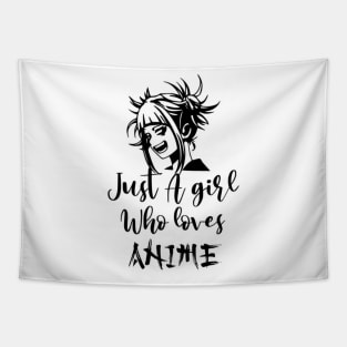 Just A Girl Who Loves Anime Tapestry