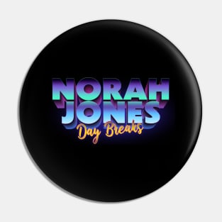 Norah Jones Day Breaks Pin