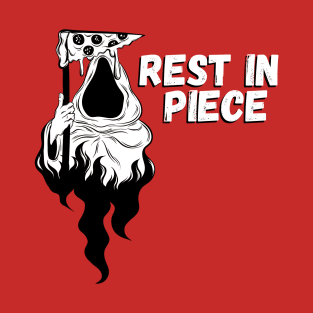 Grim Pizza Reaper Rest in Piece. T-Shirt