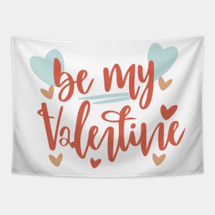 be my Valentine Tapestry