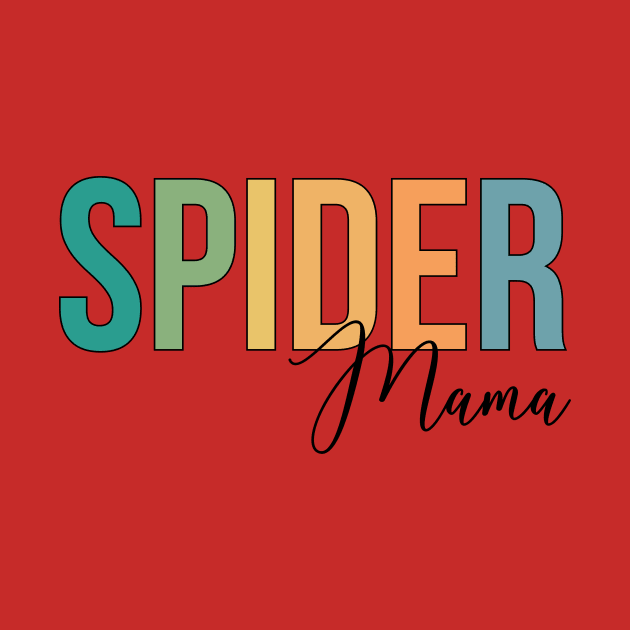 Spider Mama by RefinedApparelLTD