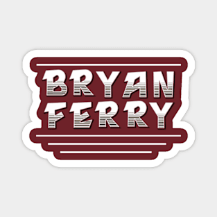 Bryan Ferry Magnet