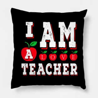 I Am A Teacher Pillow